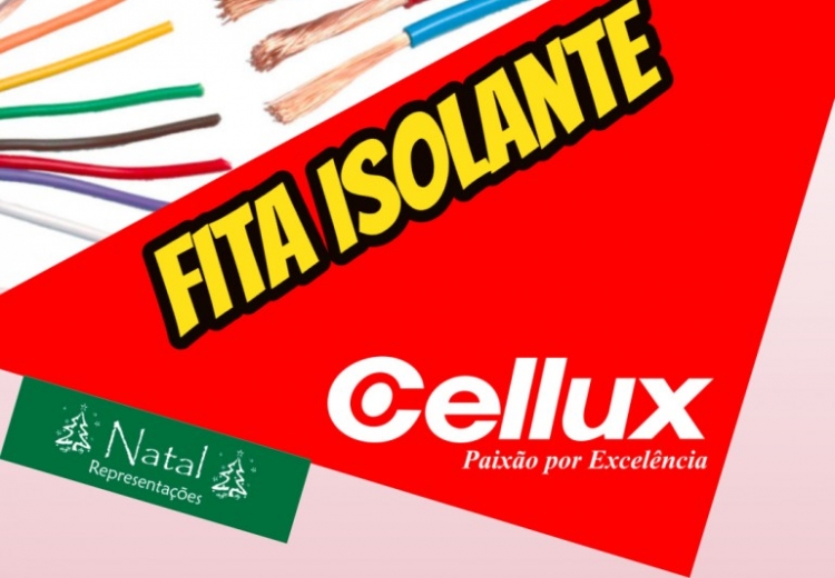 Fita Isolante Cellux Brasil - Natal Representaçōes